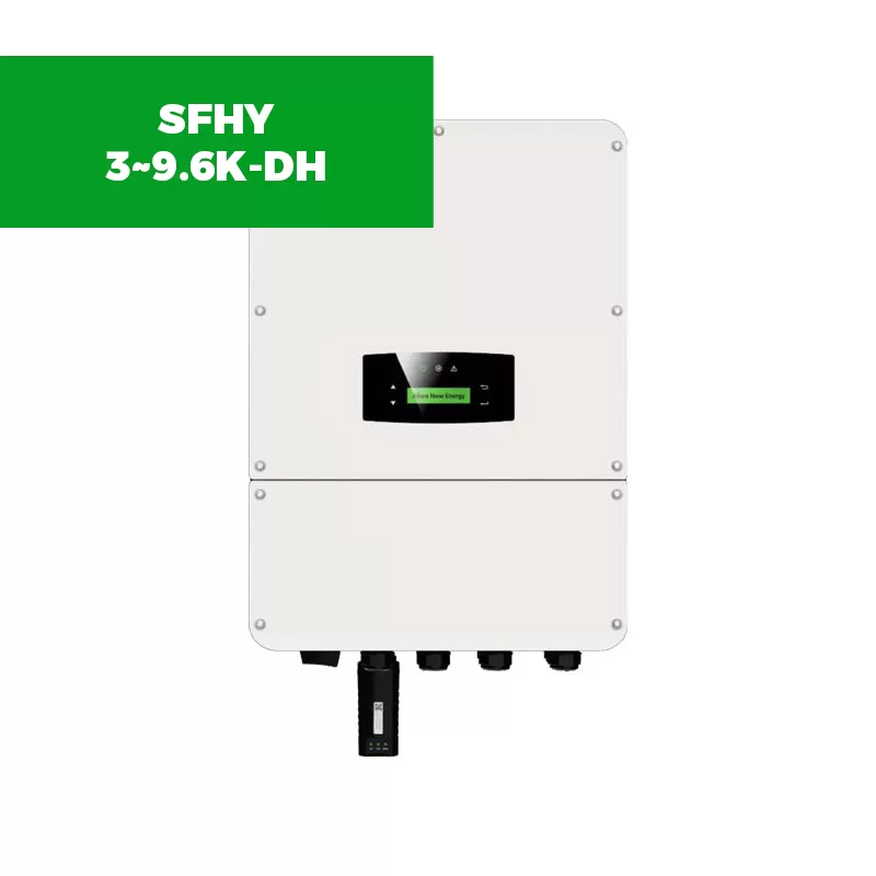 SFHY 3~9.6K-DH Hybrid Inverter