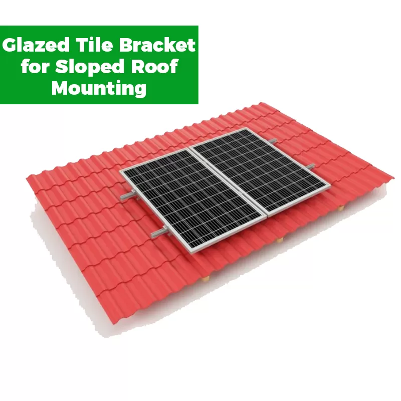 Glazed Tile Bracket for Sloped Roof Mounting System